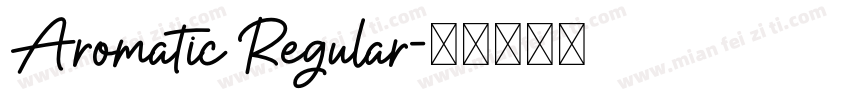 Aromatic Regular字体转换